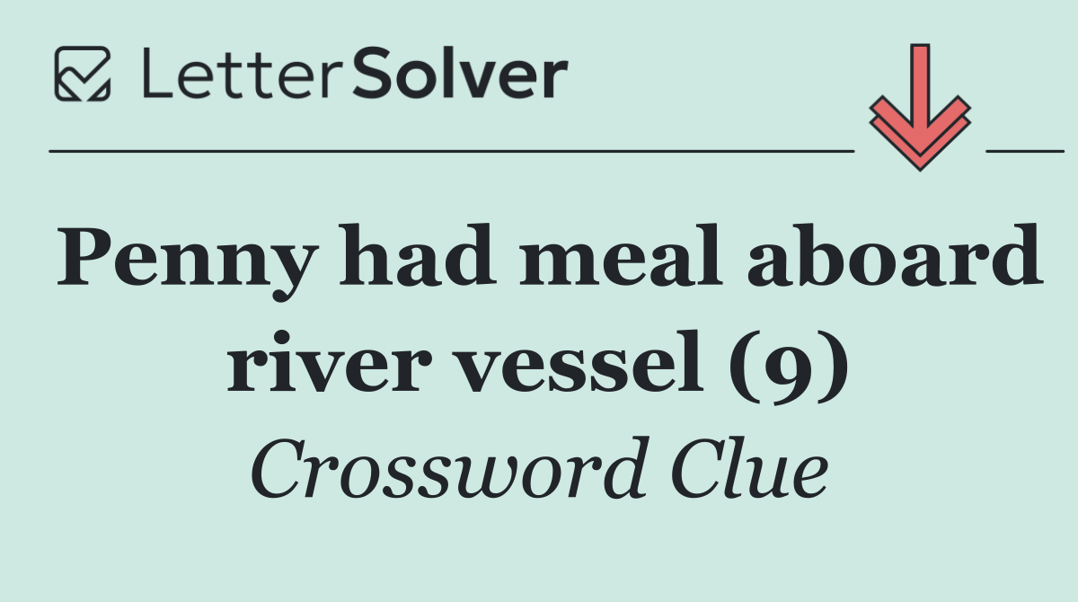 Penny had meal aboard river vessel (9)