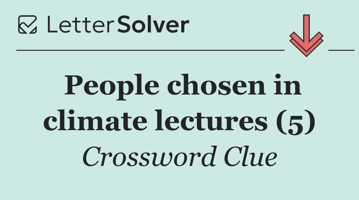 People chosen in climate lectures (5)