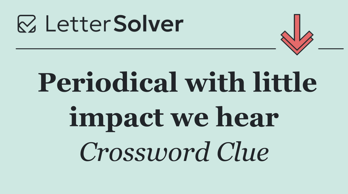 Periodical with little impact we hear