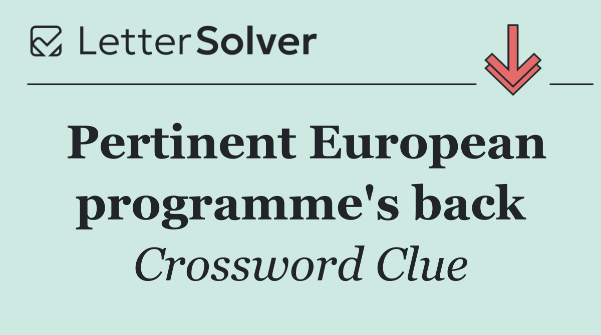 Pertinent European programme's back