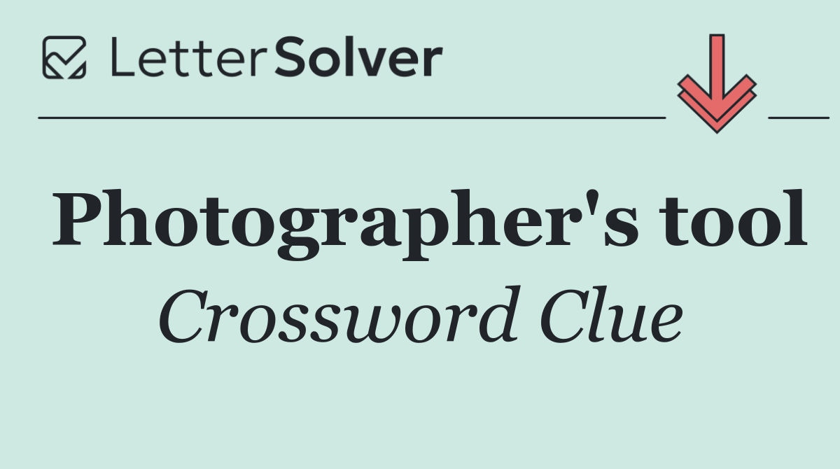 Photographer's tool