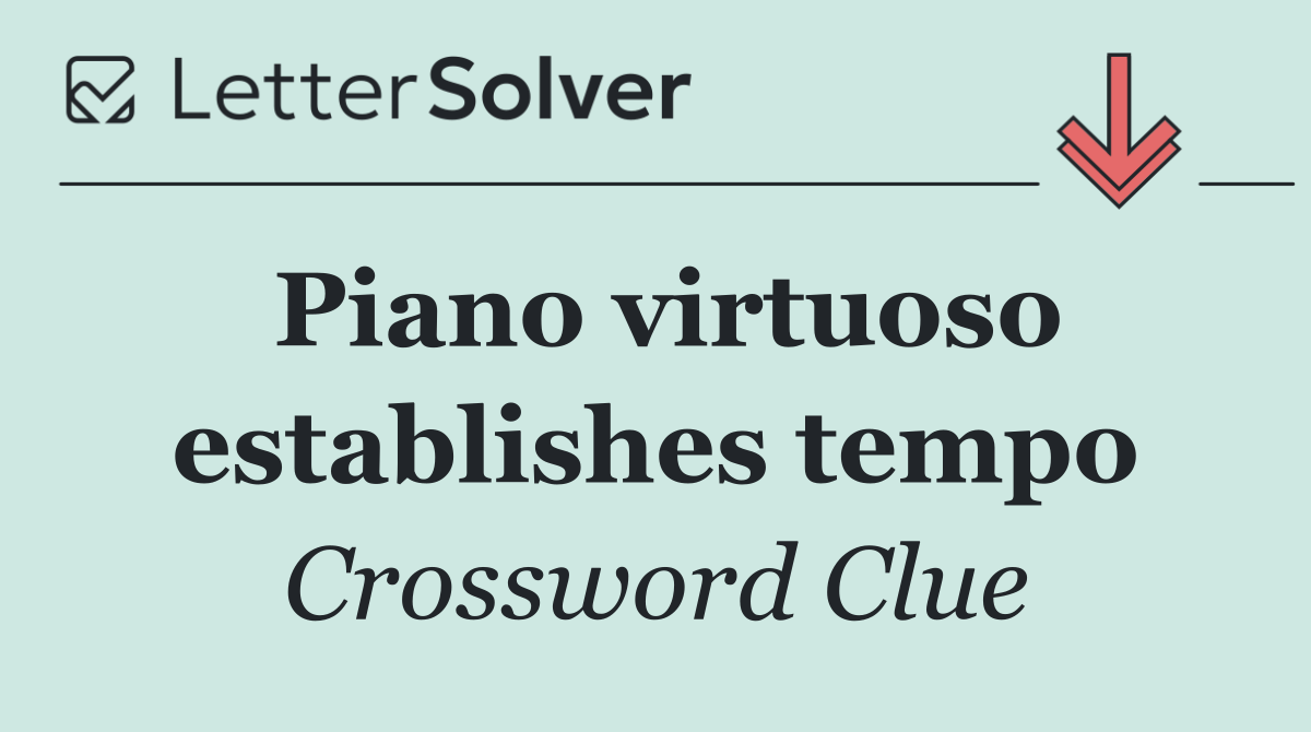 Piano virtuoso establishes tempo