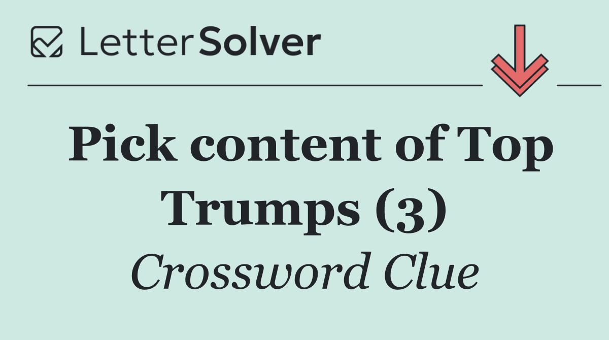 Pick content of Top Trumps (3)