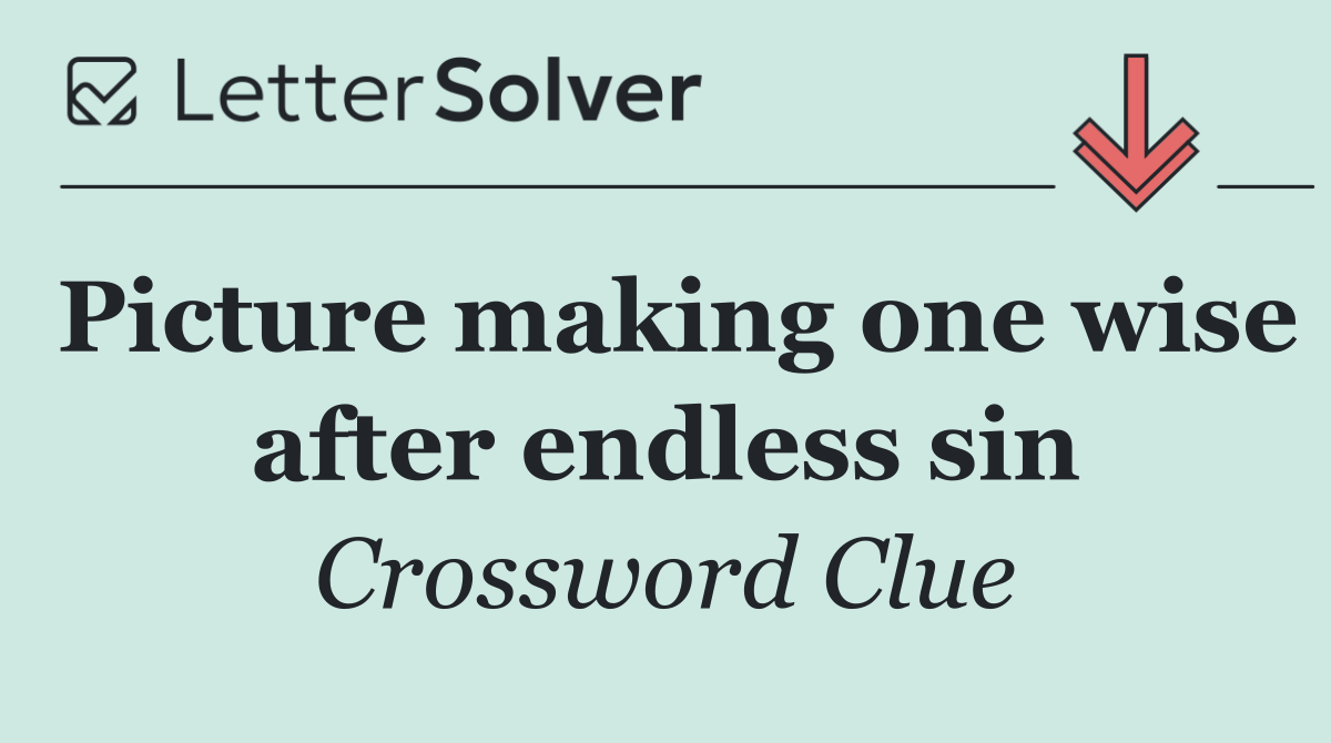 Picture making one wise after endless sin