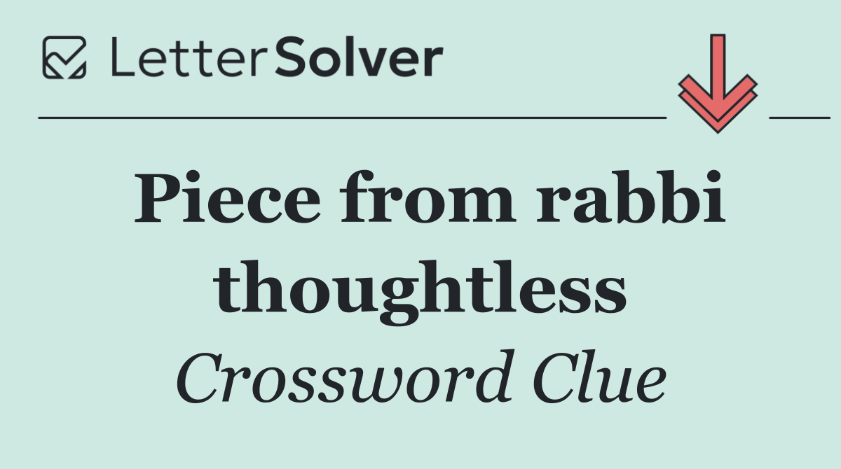 Piece from rabbi thoughtless