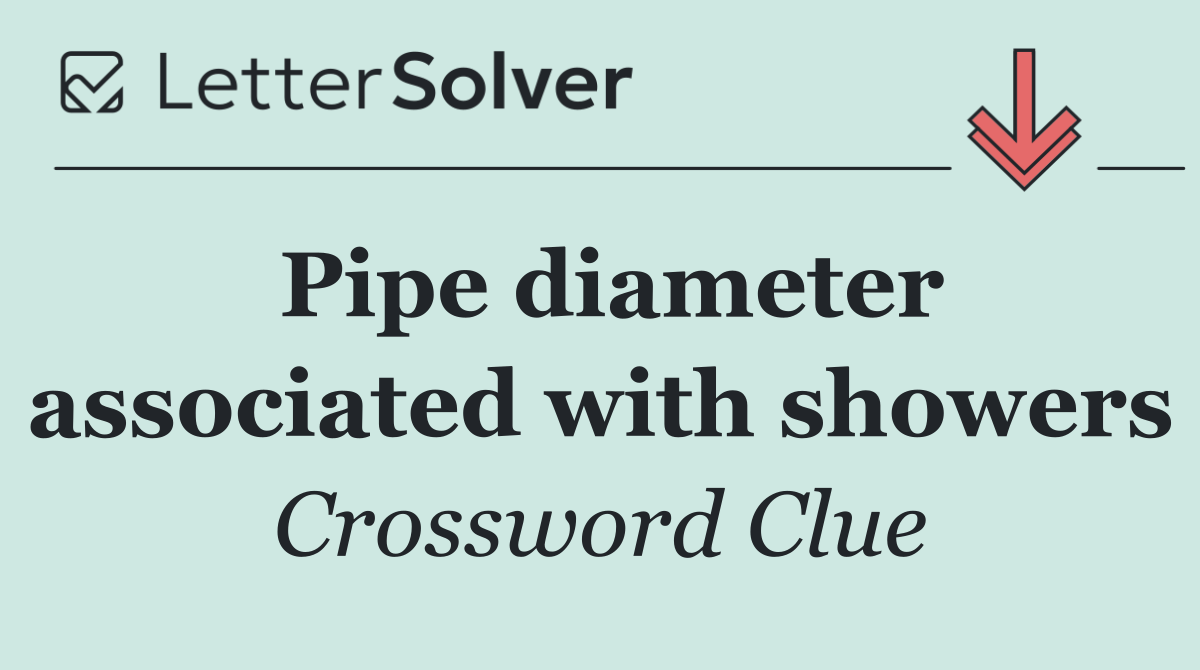 Pipe diameter associated with showers