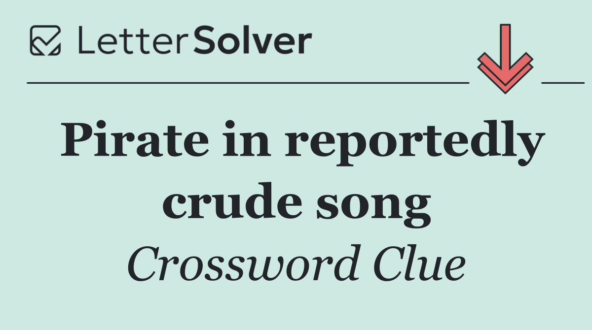Pirate in reportedly crude song