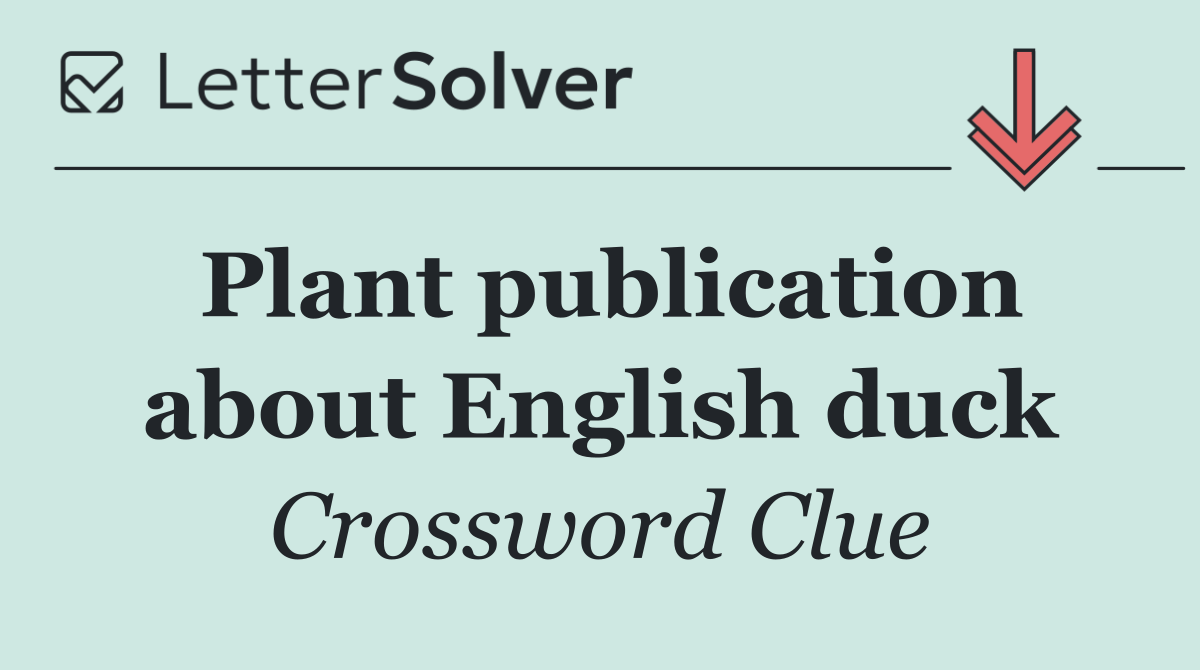 Plant publication about English duck