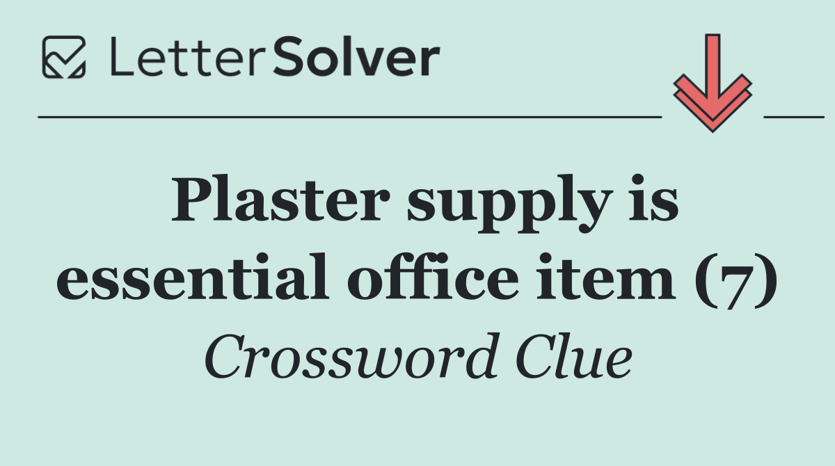 Plaster supply is essential office item (7)