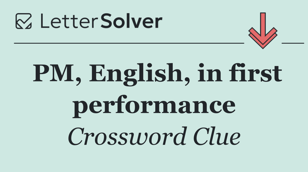 PM, English, in first performance