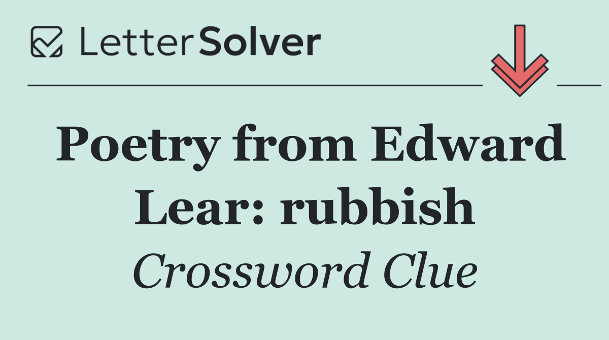 Poetry from Edward Lear: rubbish