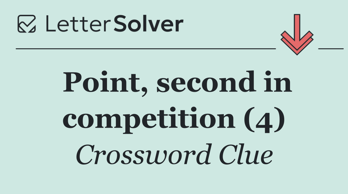 Point, second in competition (4)