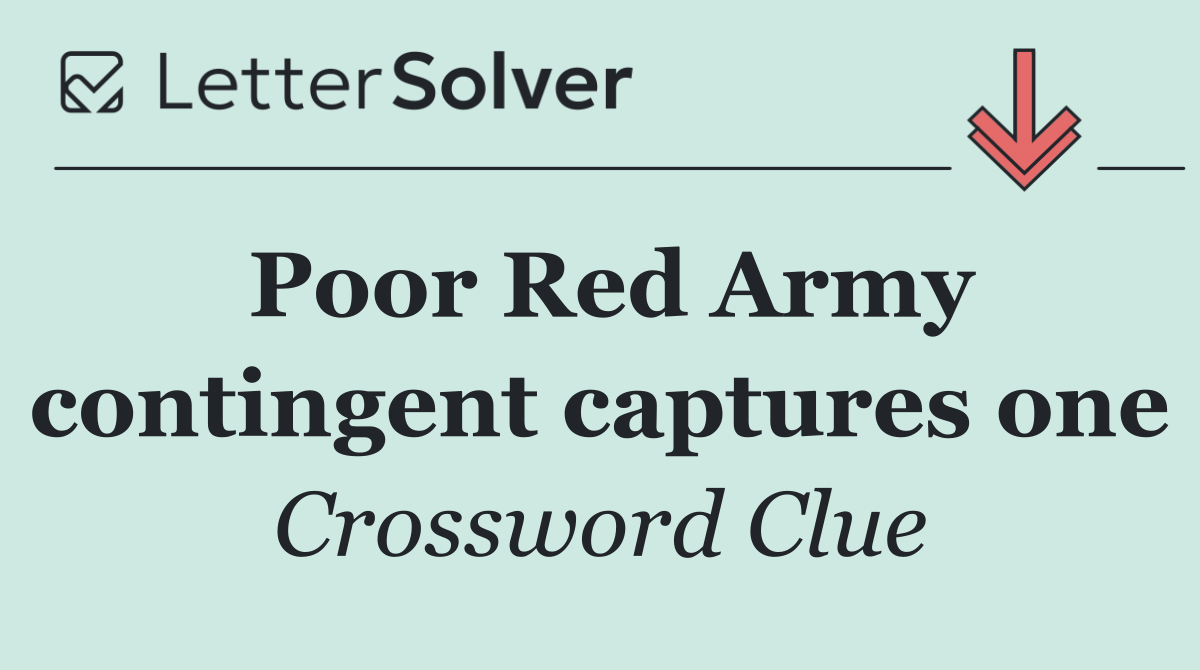 Poor Red Army contingent captures one