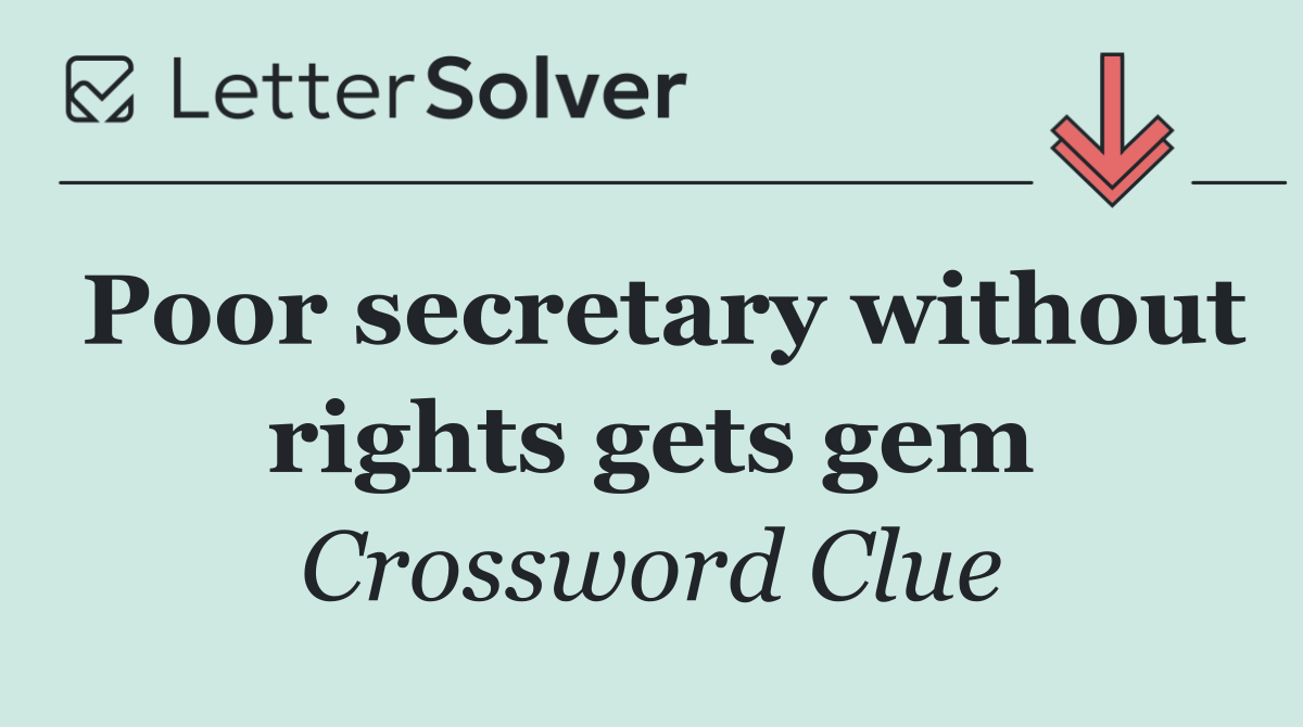 Poor secretary without rights gets gem
