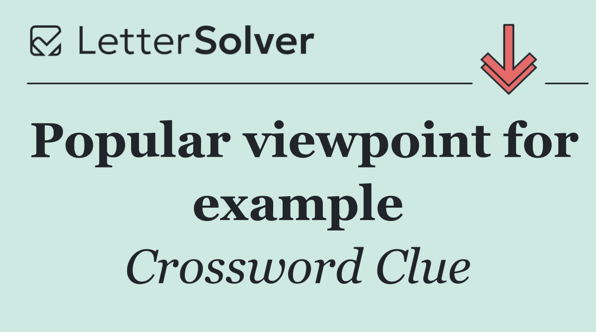 Popular viewpoint for example