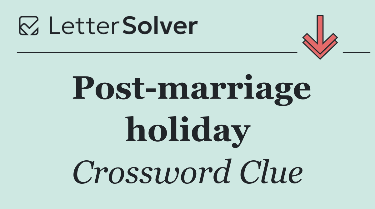Post marriage holiday