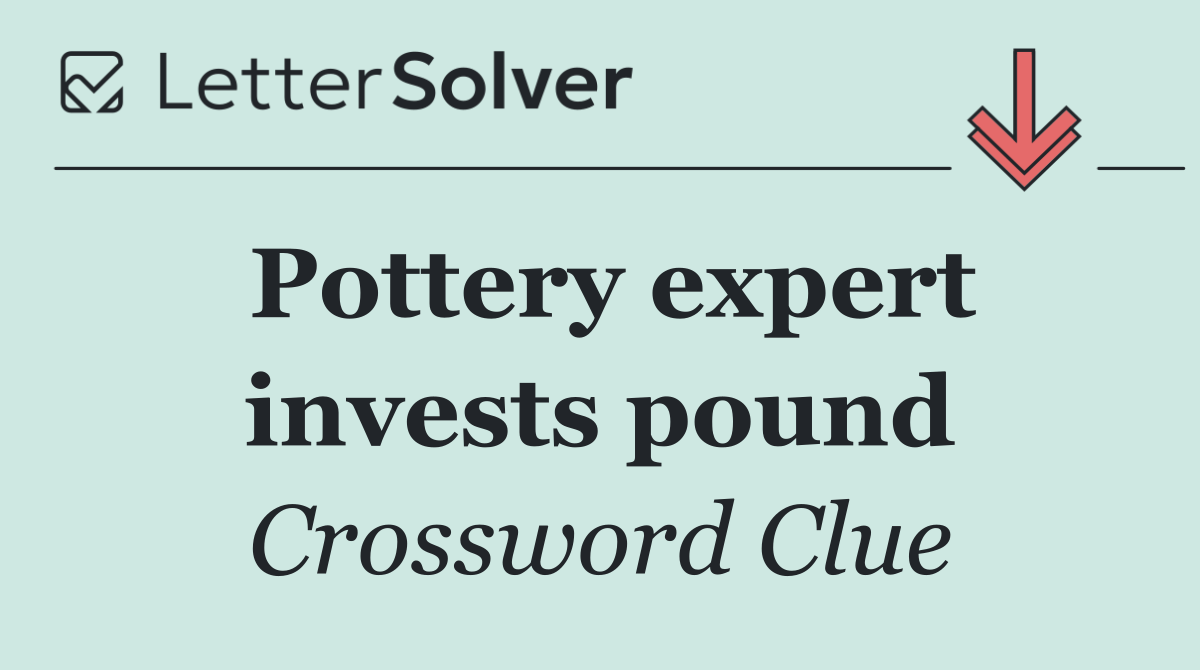 Pottery expert invests pound