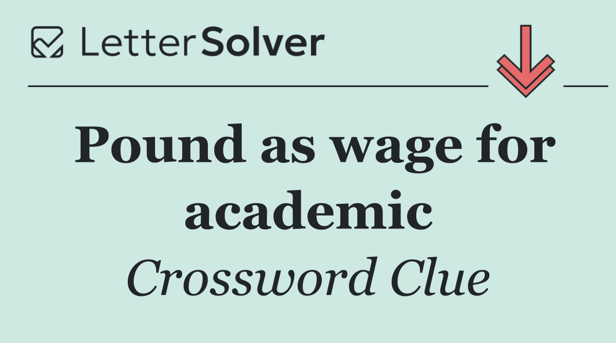 Pound as wage for academic