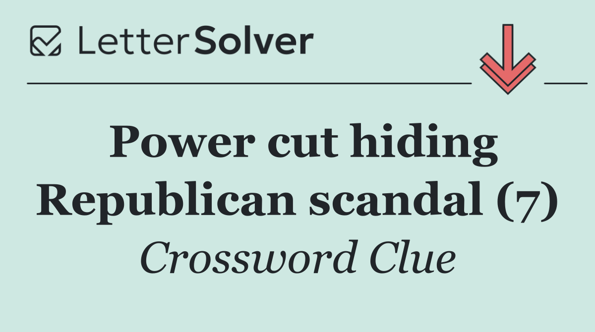 Power cut hiding Republican scandal (7)