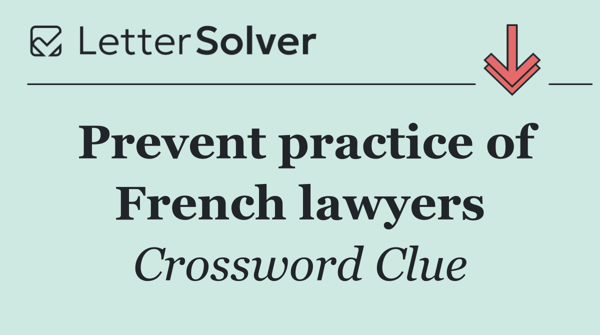 Prevent practice of French lawyers