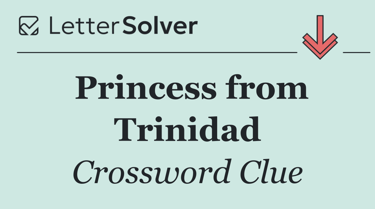 Princess from Trinidad
