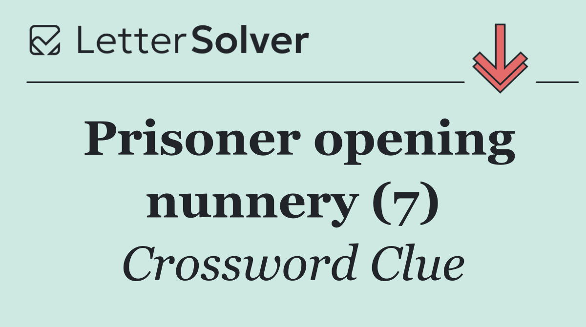 Prisoner opening nunnery (7)