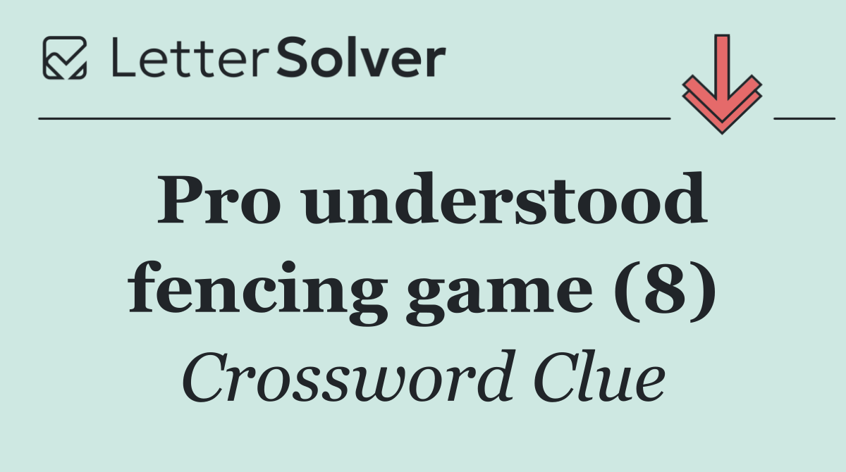 Pro understood fencing game (8)