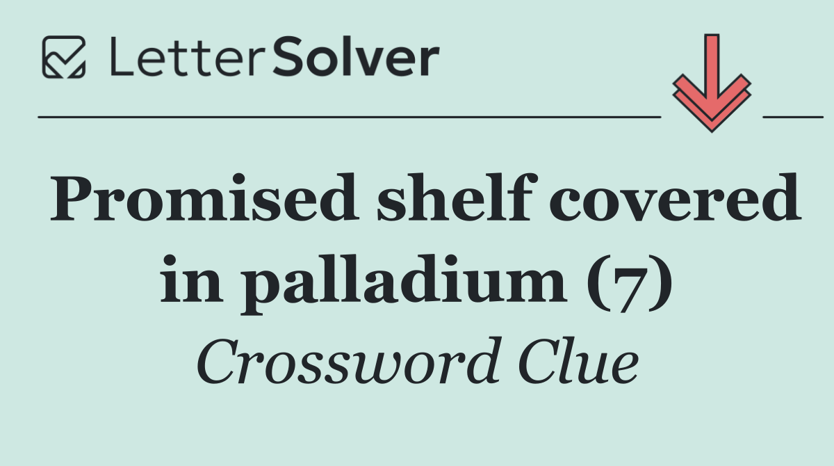 Promised shelf covered in palladium (7)