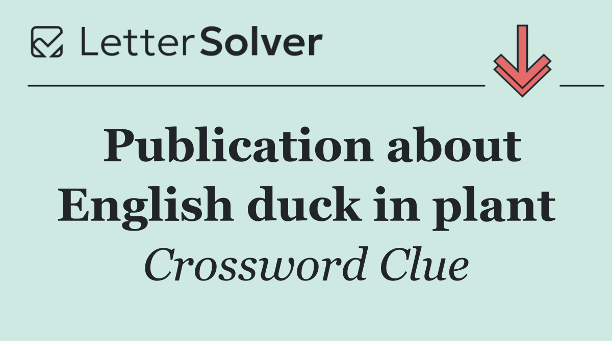 Publication about English duck in plant