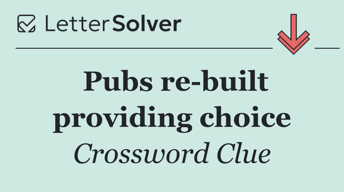 Pubs re built providing choice