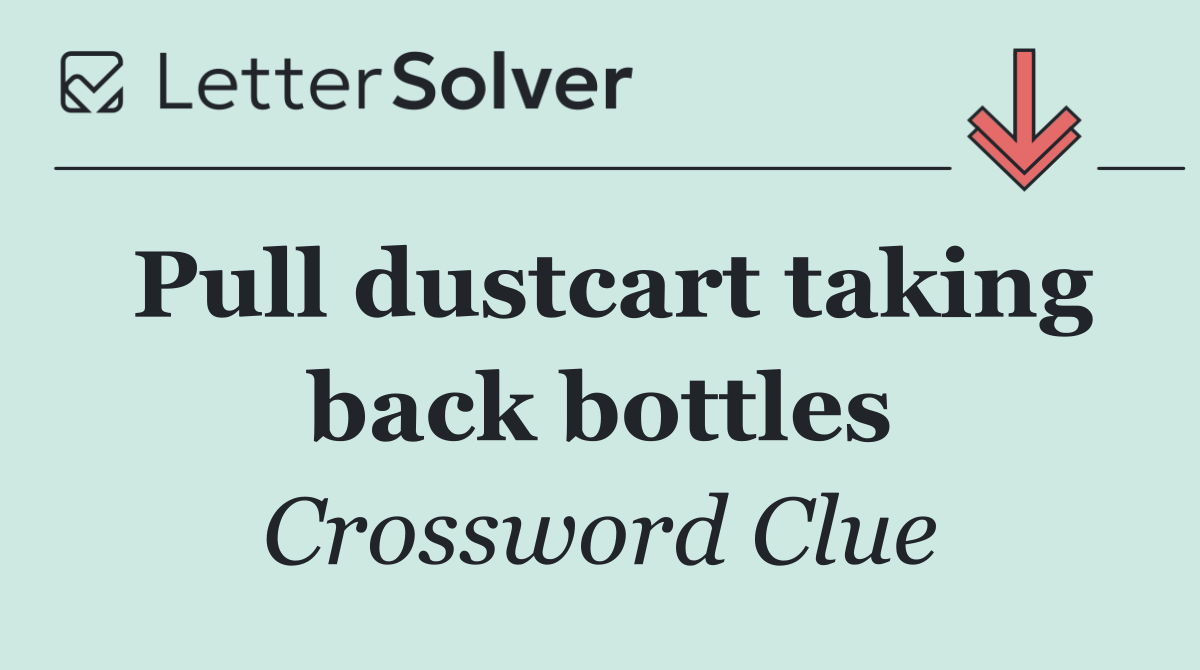 Pull dustcart taking back bottles