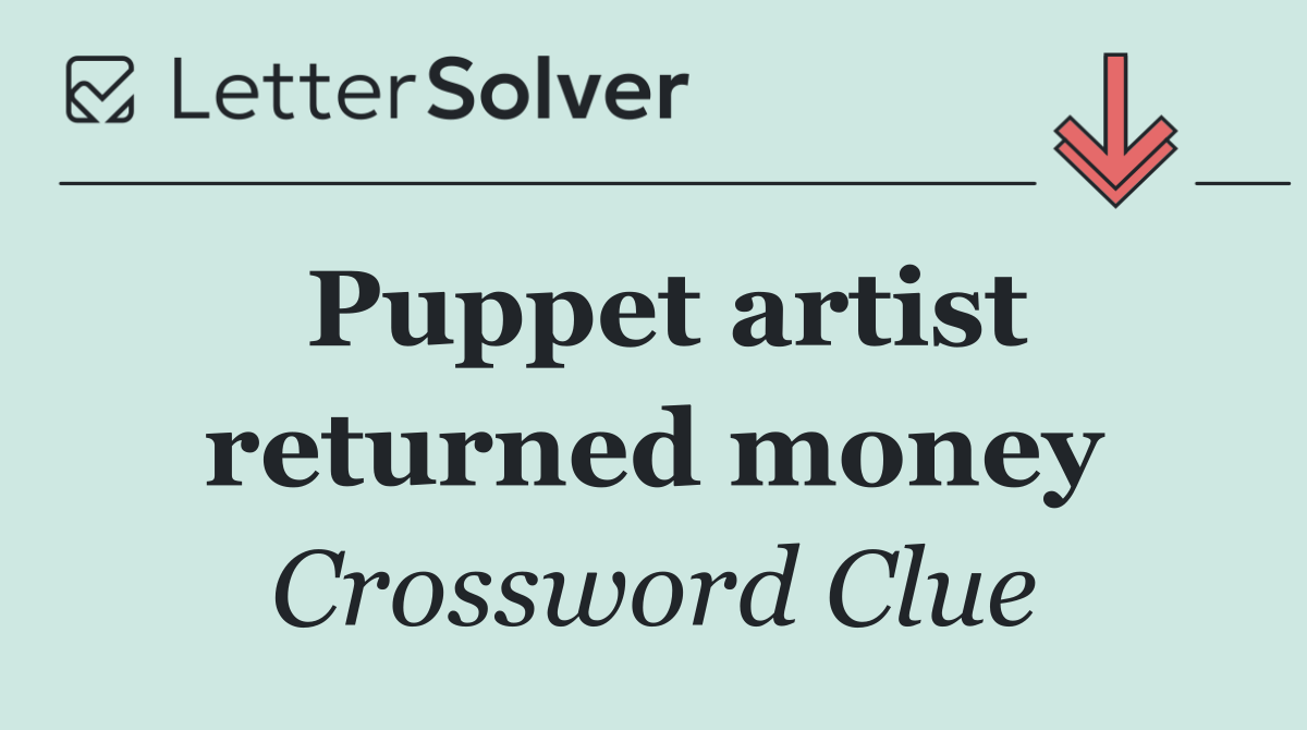 Puppet artist returned money