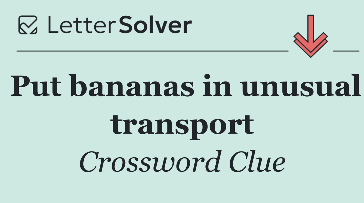 Put bananas in unusual transport