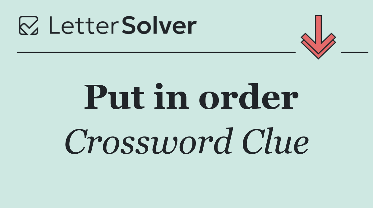 Put in order