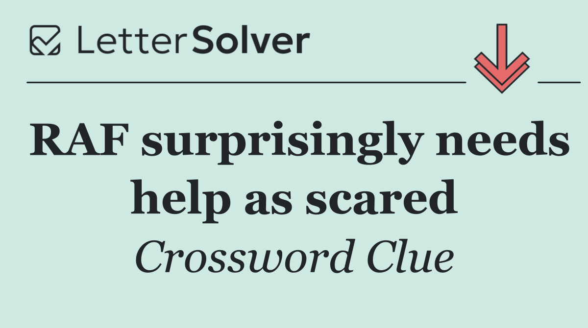 RAF surprisingly needs help as scared