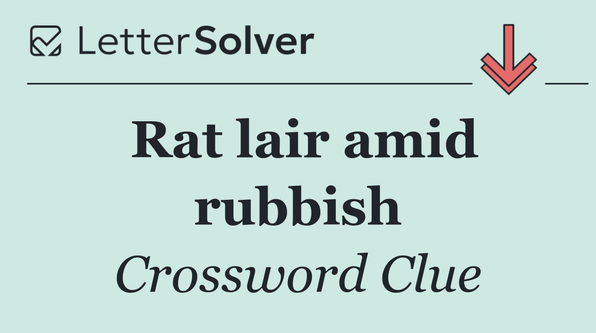 Rat lair amid rubbish