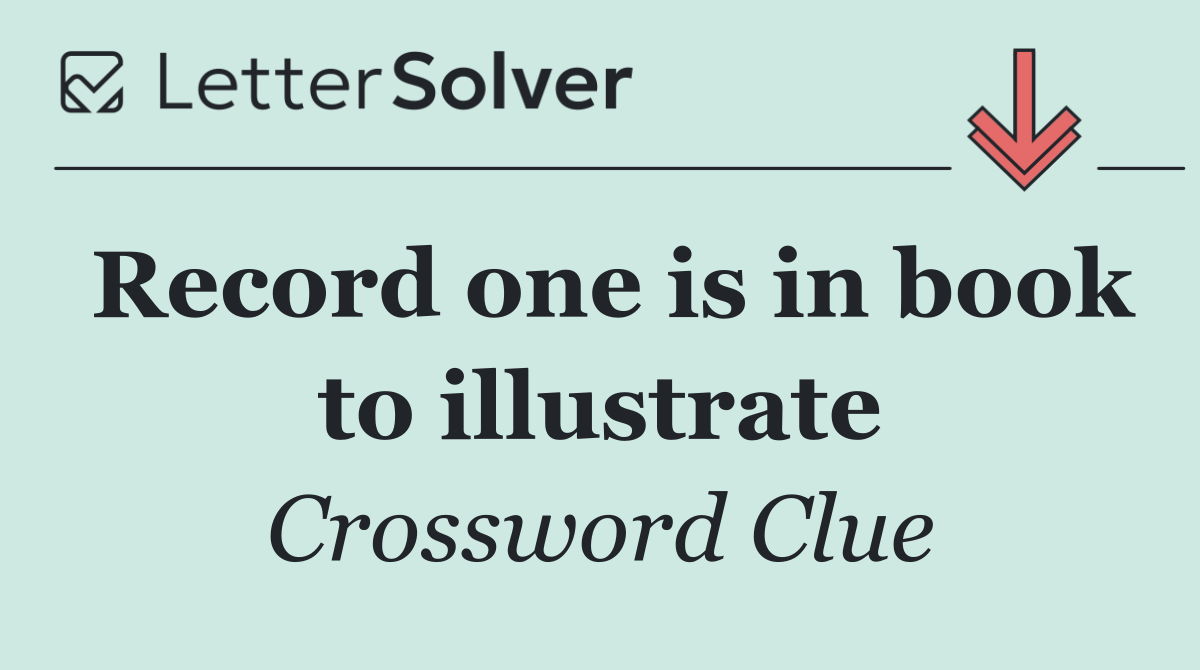 Record one is in book to illustrate