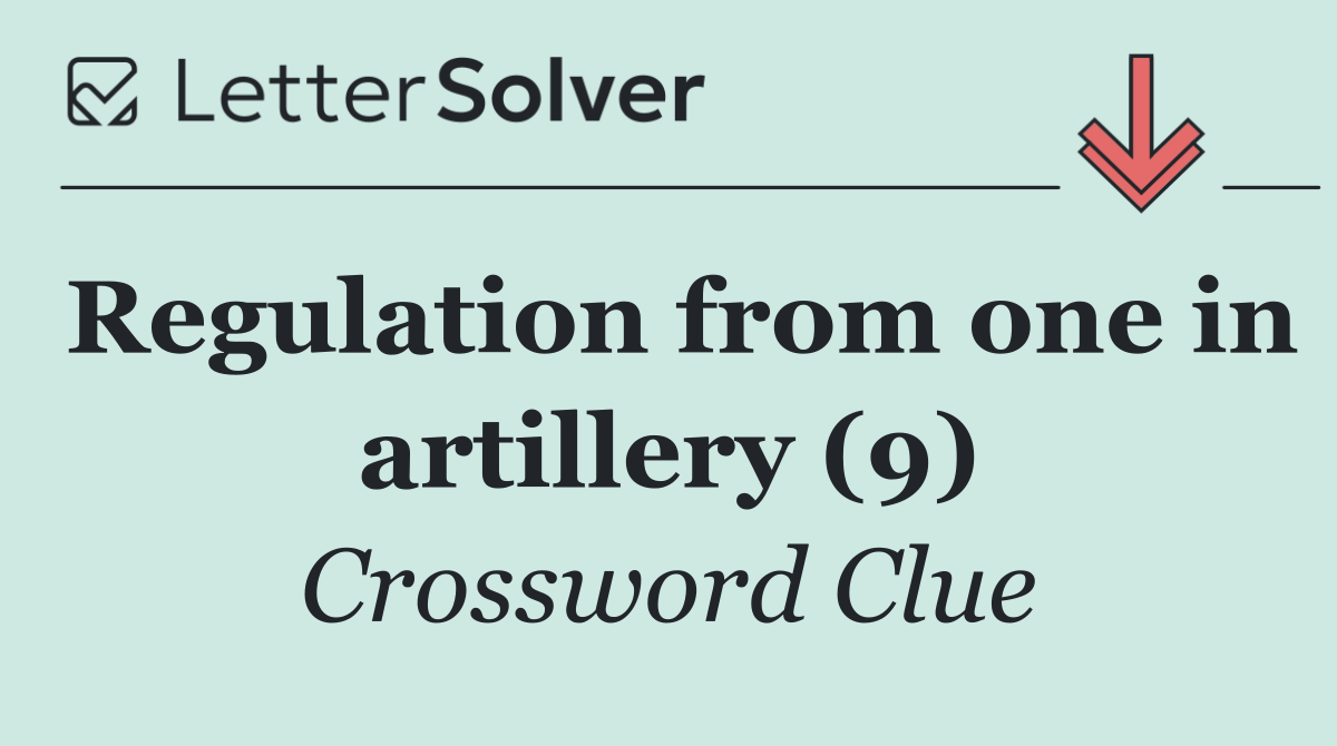 Regulation from one in artillery (9)