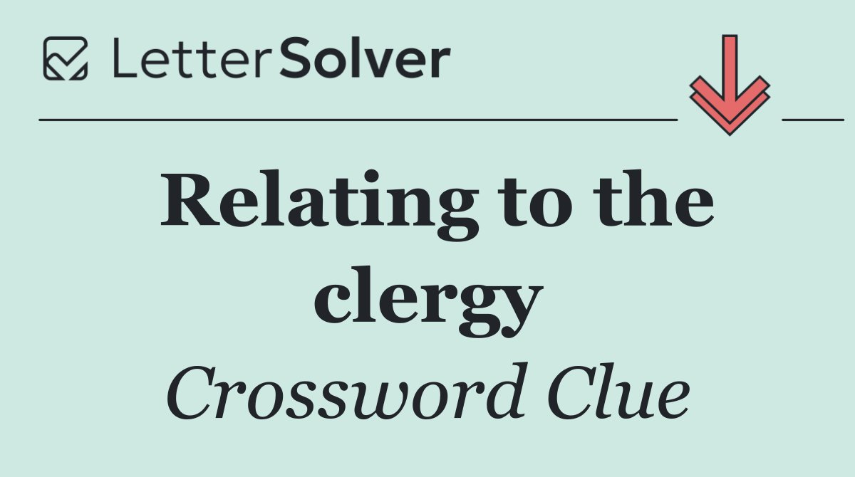 Relating to the clergy