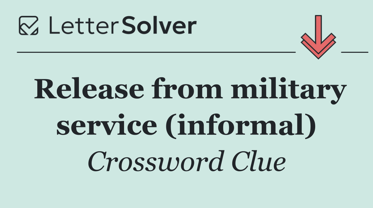 Release from military service (informal)