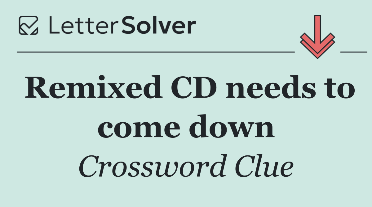 Remixed CD needs to come down