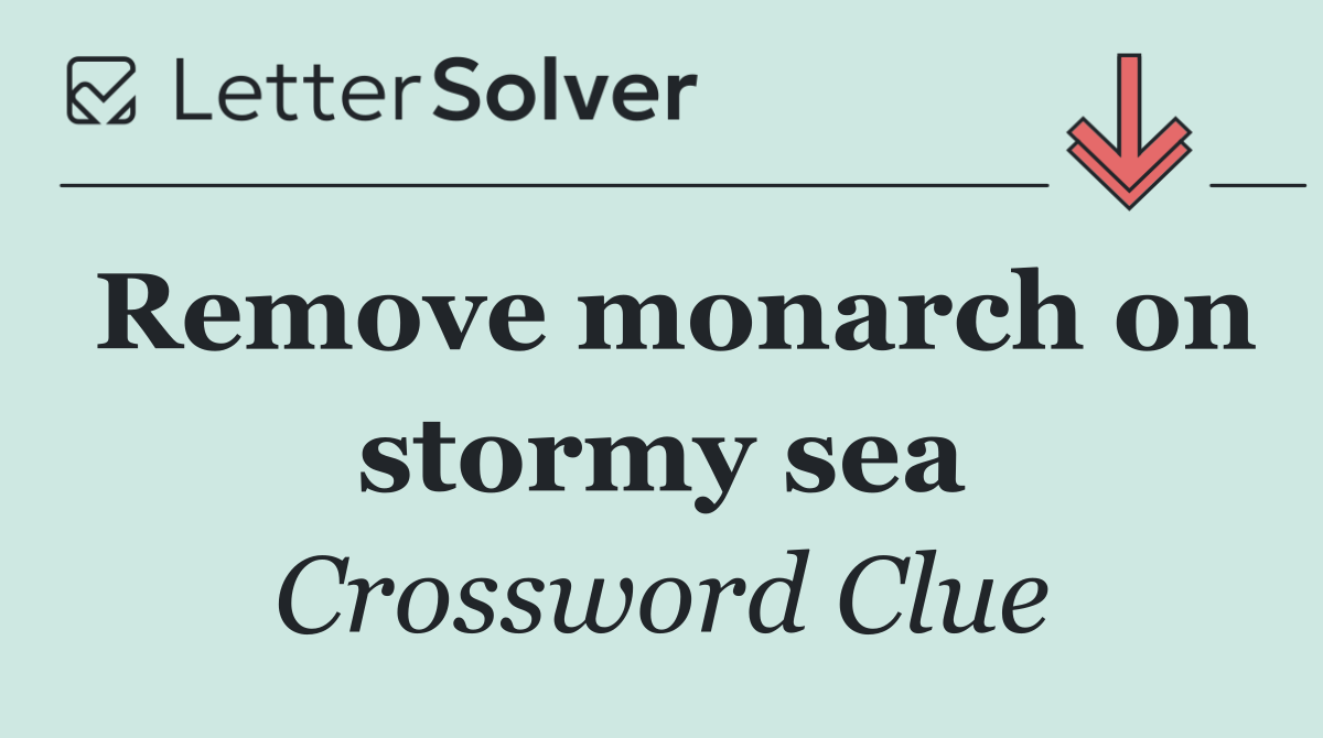 Remove monarch on stormy sea