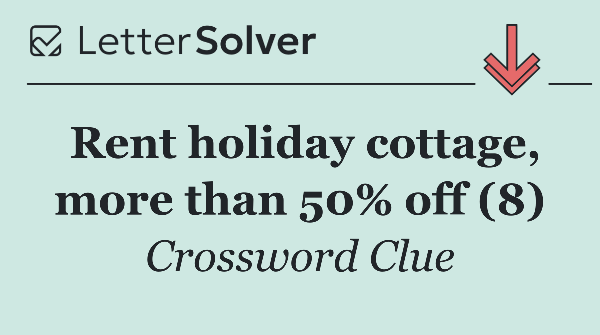 Rent holiday cottage, more than 50% off (8)