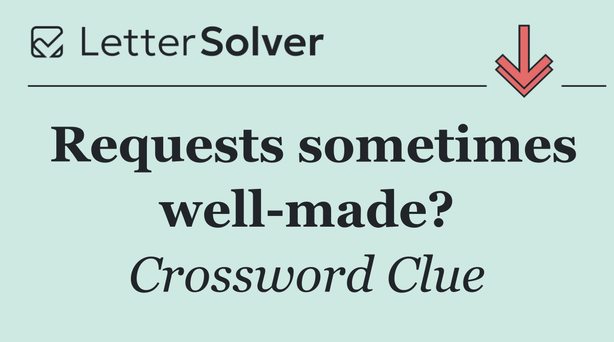 Requests sometimes well made?