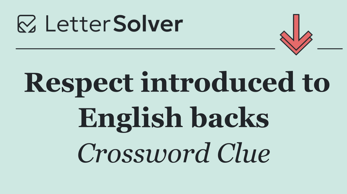 Respect introduced to English backs