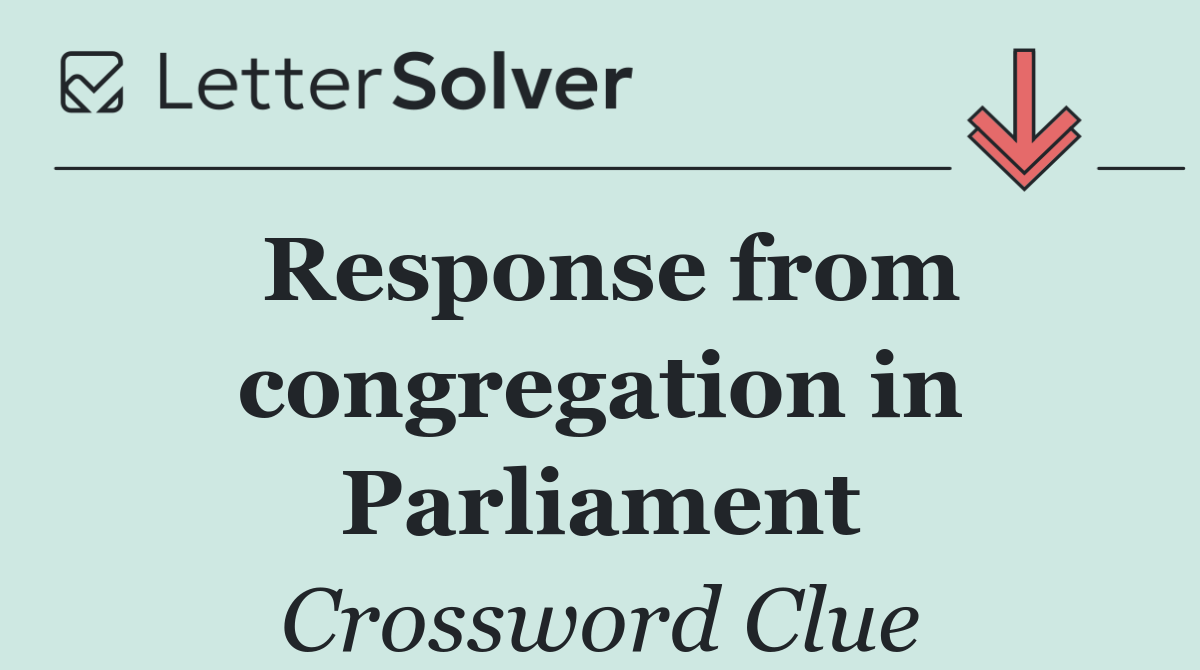 Response from congregation in Parliament