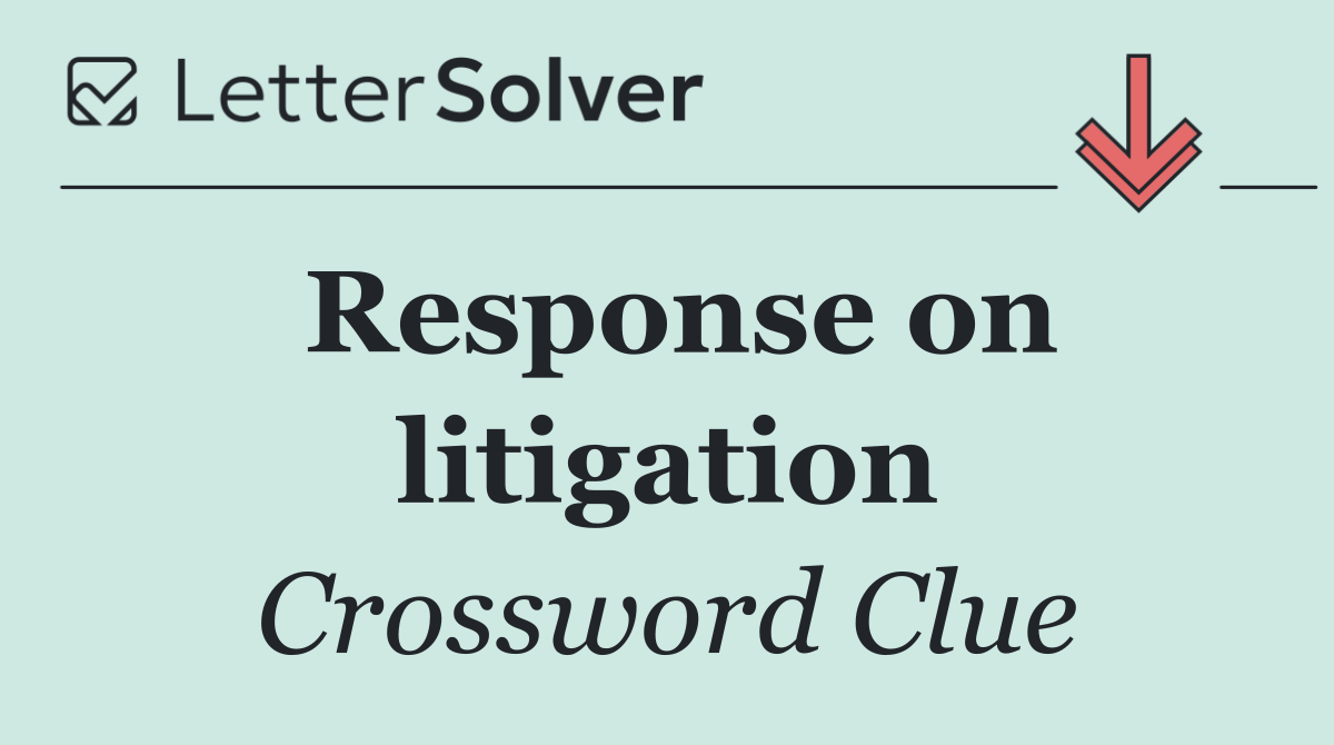 Response on litigation