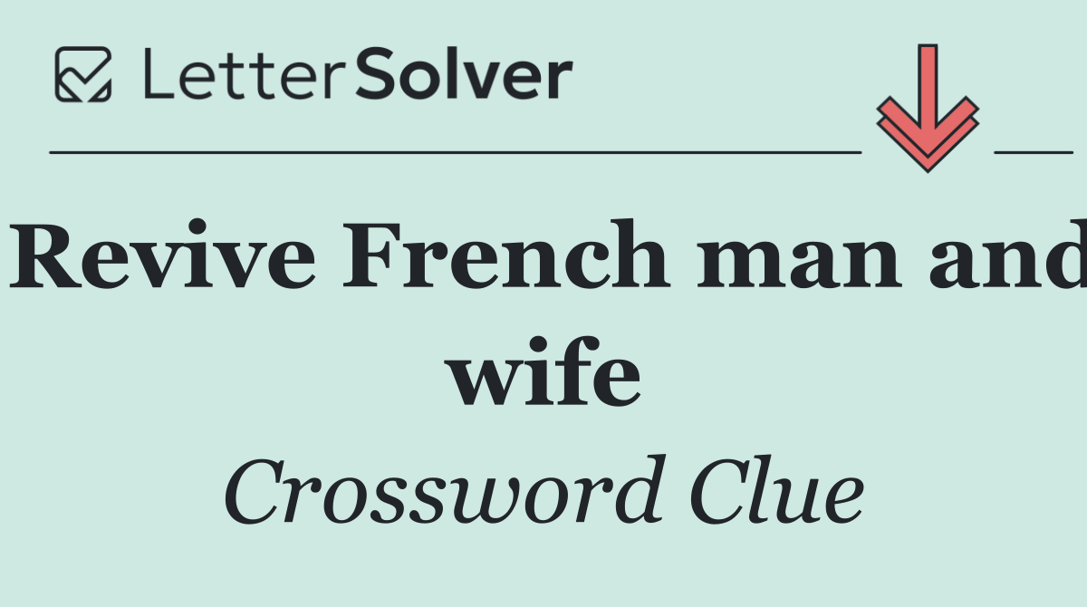 Revive French man and wife
