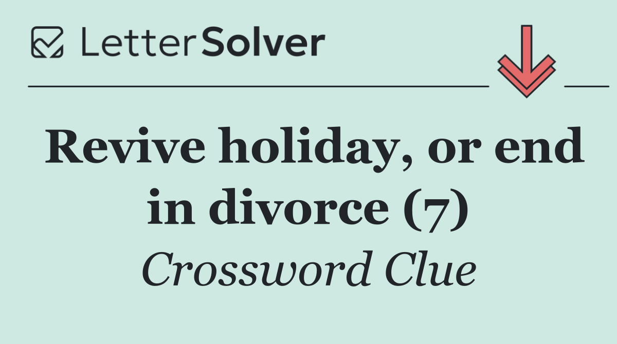 Revive holiday, or end in divorce (7)
