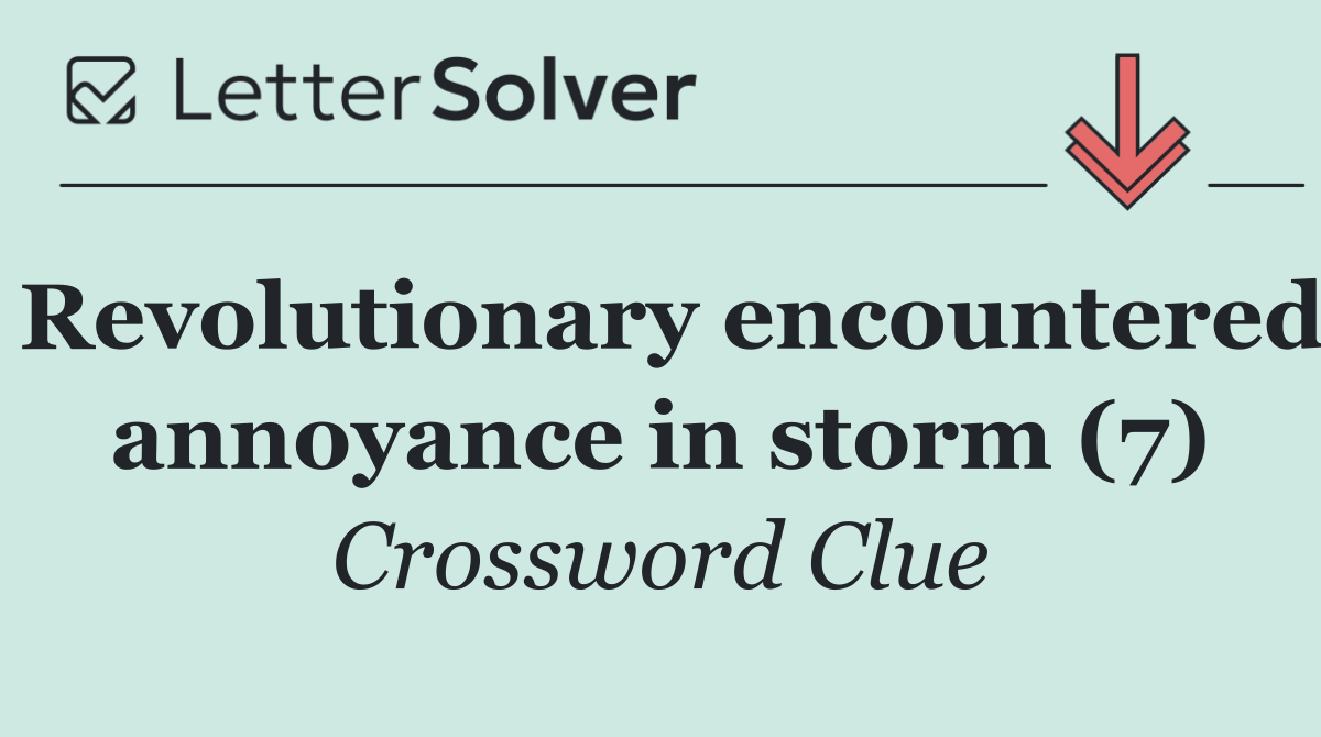 Revolutionary encountered annoyance in storm (7)